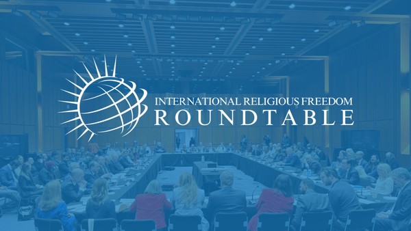 International Religious Freedom (IRF) Roundtable