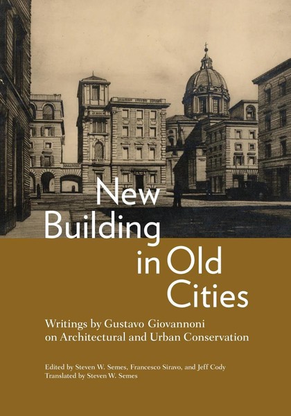 New Building in Old Cities:  Lessons for Historic Preservation IN PERSON