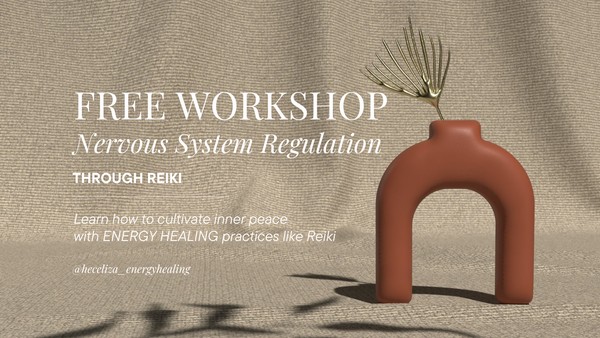 A FREE workshop - Regulate Your Nervous System with Reiki Energy Healing