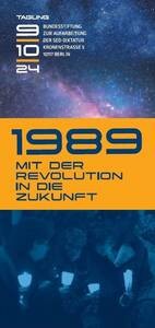 1989 – Mit der Revolution in die Zukunft