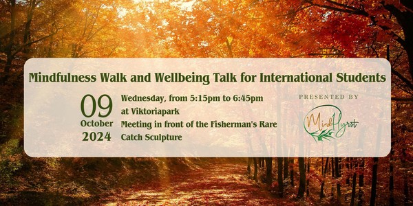 Mindfulness Walk and Wellbeing Talk for International Students