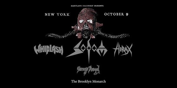 Sodom, Whiplash, Hirax, Stress Angel in NYC