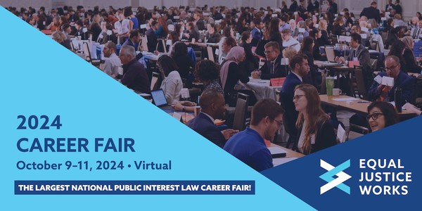 2024 Equal Justice Works Career Fair: Law Student Registration