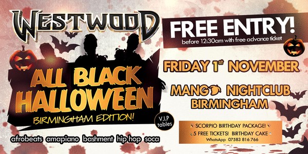 All Black Halloween Birmingham Edition! Westwood - Mango Nightclub