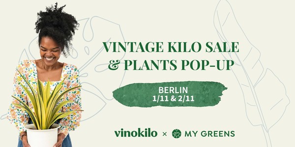 Vintage Kilo Sale &  Plant Pop-Up Berlin