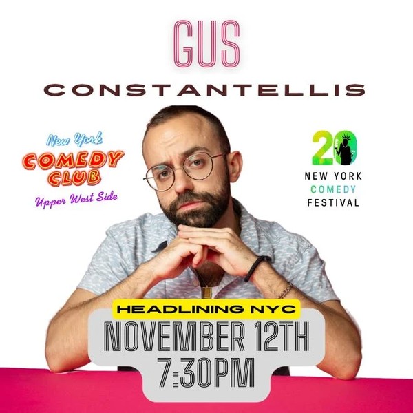 Gus Constantellis Presented by the New York Comedy Festival