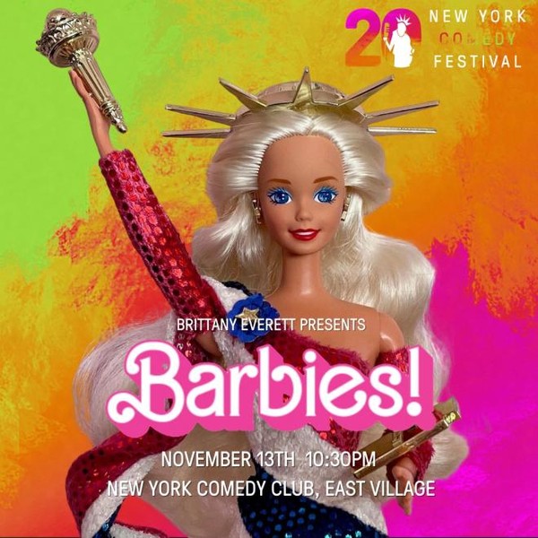 Barbies Presented by the New York Comedy Festival ft: Yamaneika Saunders, Judy Gold, Corinne Fisher, Jackie Fabulous, Liza Treyger, Jenny Zigrino, Sahib Singh