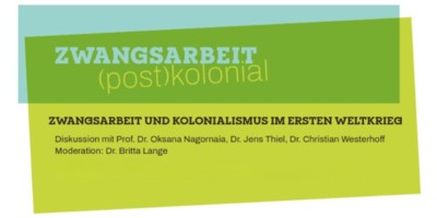 Zwangsarbeit und Kolonialismus im Ersten Weltkrieg | Zwangsarbeit (post)kolonial