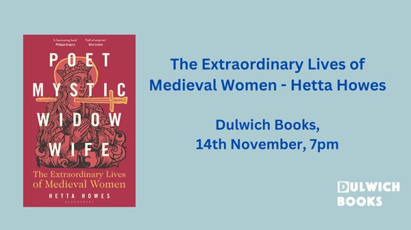 The Extraordinary Lives of Medieval Women - Hetta Howes