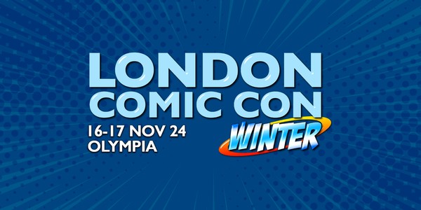 London Comic Con Winter 2024