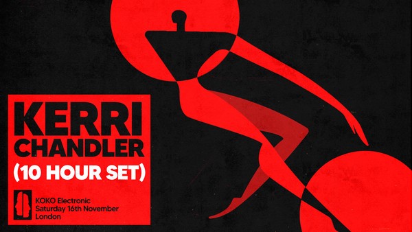 KOKO Electronic: Kerri Chandler (10h set)