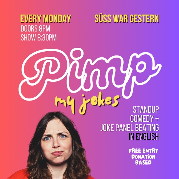 Pimp My Jokes: Interactive Standup Comedy Mondays at Suess war gestern