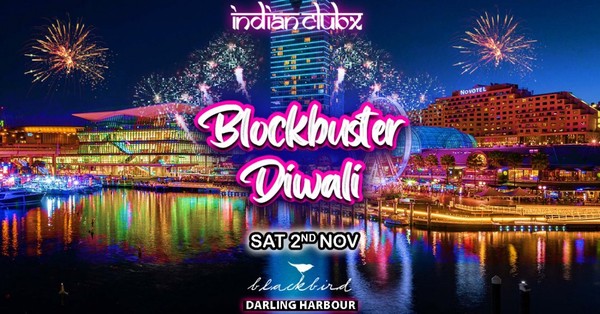 Bollywood Blockbuster Diwali @Blackbird Darling Harbour, Sydney