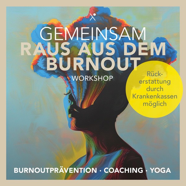 Burnout Workshop - AUCH ALS KRANKENKASSENKURS