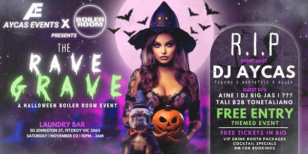 THE RAVE GRAVE: A FREE HALLOWEEN BOILER ROOM EVENT