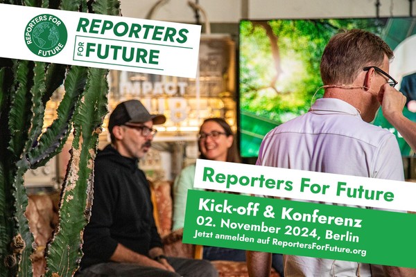 Reporters For Future Kick-Off & Konferenz