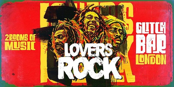 Lovers Rock - London (Reggae Classics and Dancehall club night)