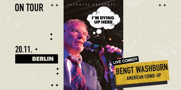 American Stand Up Comedian Bengt Washburn in Berlin