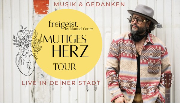 Freigeist - Mutiges Herz Tour