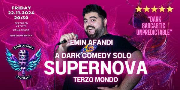 Supernova: A Dark Comedy Solo by Emin Afandi