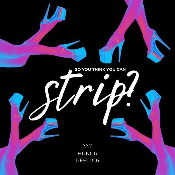 So You Think You Can Strip?  So You Think You Can Strip?