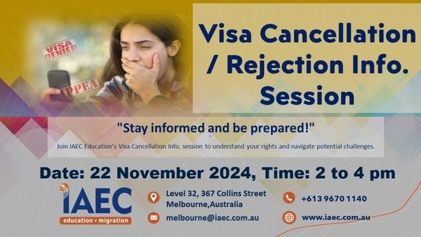 Join IAEC Education's Visa Cancellation/Rejection Info. Session Join IAEC Education's Visa Cancellation/Rejection Info. Session