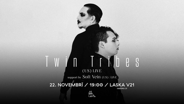 Twin Tribes (US) | LIVE | support by Soft Vein (US) LIVE Twin Tribes (US) | LIVE | support by Soft Vein (US) LIVE