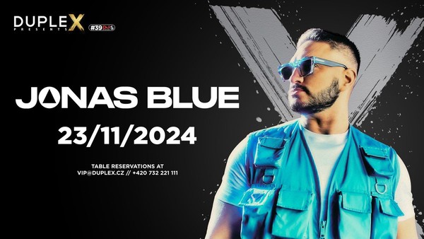 Duplex Presents JONAS BLUE - 23.11.2024 Duplex Presents JONAS BLUE - 23.11.2024