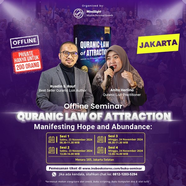 Offline Seminar Quranic Law of Attraction: Manifesting Hope & Abundance Offline Seminar Quranic Law of Attraction: Manifesting Hope & Abundance