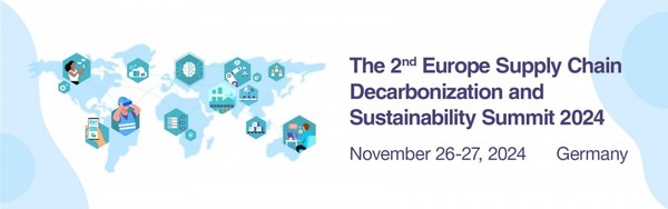 The 2nd Europe Supply Chain Decarbonization And Sustainability Summit 2024