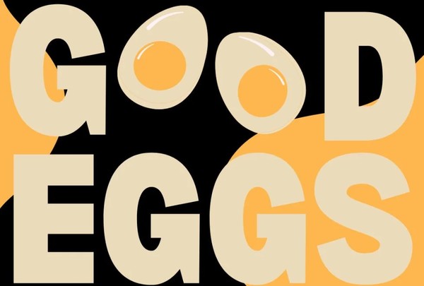 Good Eggs ft: Dan Davies, Gary Vider, Matt Ruby, Tommy Brennan