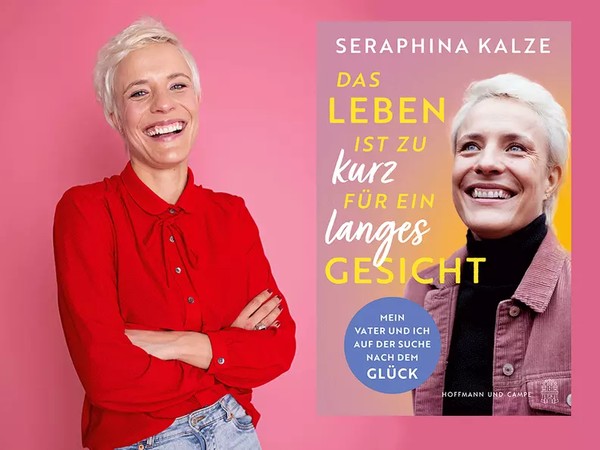 Seraphina Kalze: Das Leben ist zu kurz für ein langes Gesicht