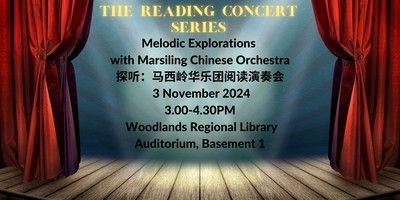 Melodic Explorations: Reading Concert with Marsiling Chinese Orchestra