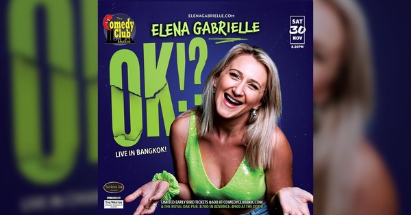 Stand-Up Comedy - ELENA GABRIELLE 'Ok!?'- Live in Bangkok! Stand-Up Comedy - ELENA GABRIELLE 'Ok!?'- Live in Bangkok!