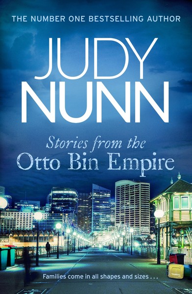 Author Talk: Stories from the Otto Bin Empire - Judy Nunn