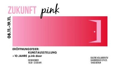 Zukunft Pink | Ausstellungseröffnung + 10 Jahres Feier