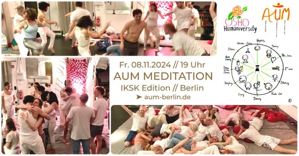 🔥 AUM Meditation - Emotionen fühlen, ausdrücken, verstehen [Berlin]