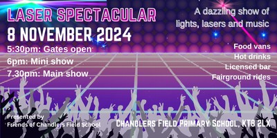 Friends of Chandlers Field School: Laser Spectacular