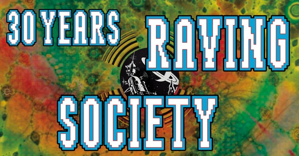 30 Years Raving Society