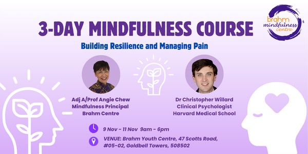 3-Day Mindfulness Course by Dr Christopher Willard & Adj A/Prof Angie Chew