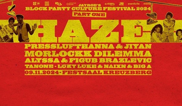 Block Party Festival feat. Haze, Morlockk Dillemma, Presslufthanna, Alyssa