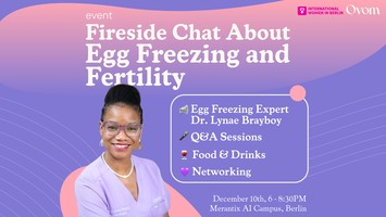 IWB MeetUp & Egg Freezing & Fertility Firechat with Ovom Care