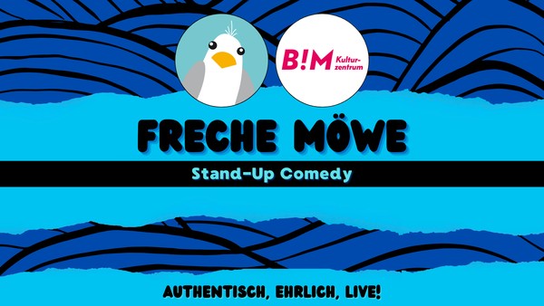 Freche Möwe Stand- Up Comedy im BiM Meiendorf