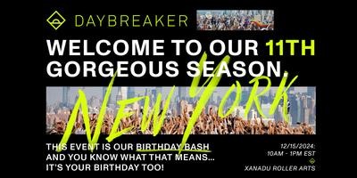 DAYBREAKER NYC // BIRTHDAY // DEC 15