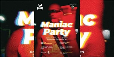 MANIAC PARTY!!!