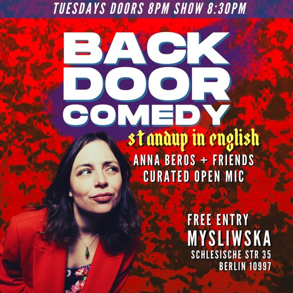 Back Door Comedy: Curated Standup Open Mic Tuesdays 8pm Xberg