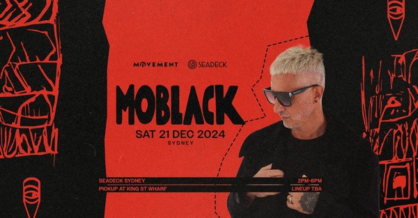 Movement & SEADECK presents MOBLACK - Saturday 21st December 2024