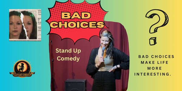 Bad Choices: Stand Up Comedy! BERLIN