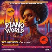 PIANO WORLD - Birmingham’s BIGGEST Amapiano Party