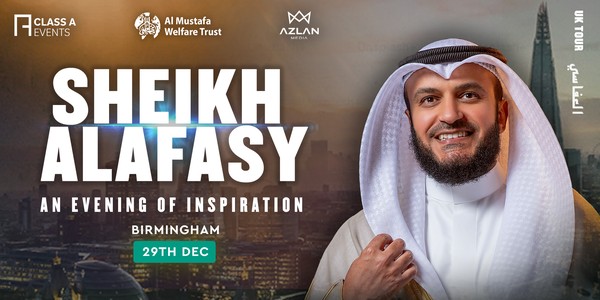 An Evening With Sheikh Mishary Rashid Alafasy - Birmingham